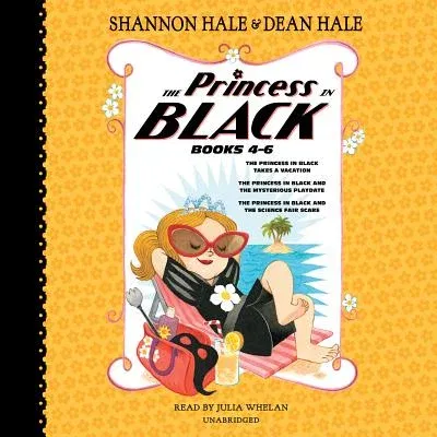 The Princess in Black, Books 4-6: The Princess in Black Takes a Vacation; The Princess in Black and the Mysterious Playdate; The Princess in Black and t