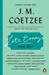 Late Essays: 2006 - 2017