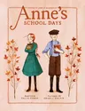 Anne's School Days: Inspired by Anne of Green Gables