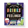 I Have Mixed Drinks about Feelings Coloring Book