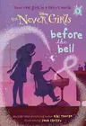 Never Girls #9: Before the Bell (Disney: The Never Girls)