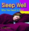 Sleep Well: Why You Need to Rest