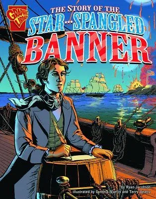 The Story of the Star-Spangled Banner