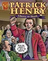 Patrick Henry: Liberty or Death