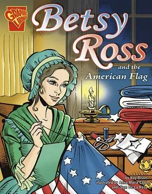 Betsy Ross and the American Flag