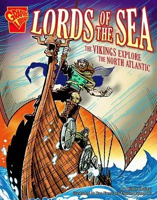 Lords of the Sea: The Vikings Explore the North Atlantic