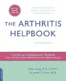 The Arthritis Helpbook: A Tested Self-Management Program for Coping with Arthritis and Fibromyalgia