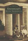 Savannah's Historic Neighborhoods: Ardsley Park, Chatham Crescent, Ardmore