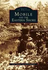 Mobile and the Eastern Shore (Revised)