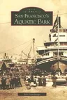 San Francisco's Aquatic Park