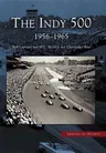 The Indy 500: 1956-1965