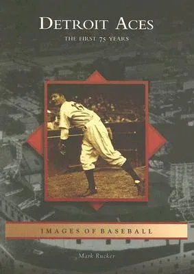 Detroit Aces: The First 75 Years