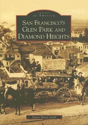 San Francisco's Glen Park and Diamond Heights