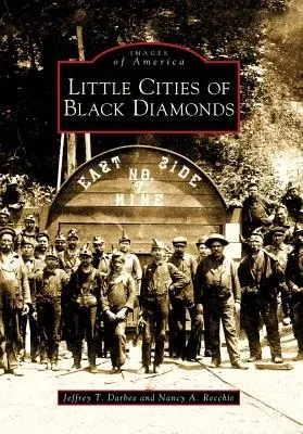 Little Cities of Black Diamonds