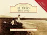 El Paso 1850-1950