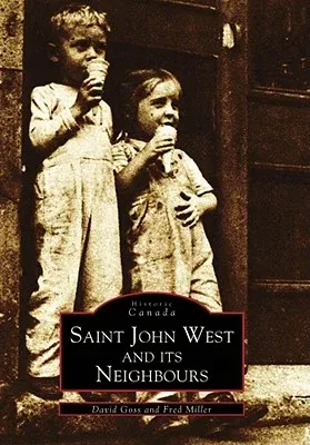 Saint John West and Its Neighbours