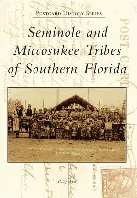 Seminole and Miccosukee Tribes of Southern Florida