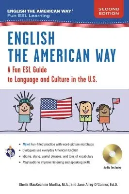 English the American Way: A Fun Guide to English Language 2nd Edition (Second Edition, Revised)