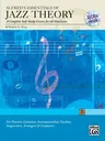 Alfred's Essentials of Jazz Theory, Self Study: A Complete Self-Study Course for All Musicians, Book & 3 CDs [With 3 CDs]