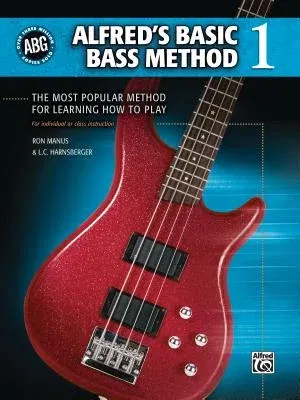 Alfred's Basic Bass Method, Bk 1: The Most Popular Method for Learning How to Play