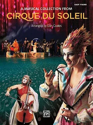 Cirque Du Soleil -- A Musical Collection