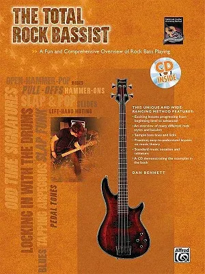 The Total Rock Bassist: A Fun and Comprehensive Overview of Rock Bass Playing, Book & CD [With CD]