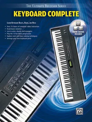 Ultimate Beginner Keyboard Complete: Learn Keyboard Basics, Blues, and Rock, Book & Online Video/Audio [With DVD]