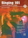 Singing 101: A Contemporary Approach to Singing, Book & DVD [With DVD]