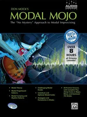 Don Mock's Modal Mojo: The No Mystery Approach to Modal Improvising, Book & CD