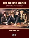 The Rolling Stones -- Easy Guitar Tab Anthology: 20 Classic Hits