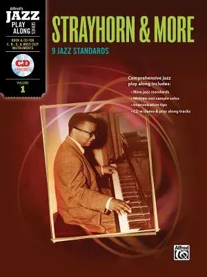 Strayhorn & More: 9 Jazz Standards for C, B-Flat, E-Flat and Bass Clef Instruments [With CD (Audio)]