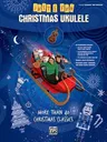 Just for Fun -- Christmas Ukulele: More Than 40 Christmas Classics