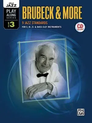 Brubeck & More: 9 Jazz Standards for C, B-Flat, E-Flat & Bass Clef Instruments [With CD (Audio)]