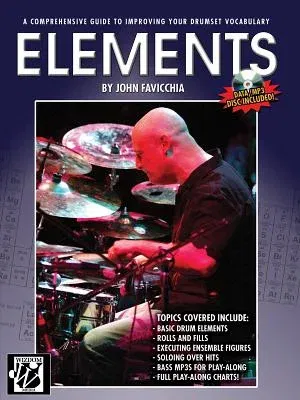 Elements: A Comprehensive Guide to Improving Your Drumset Vocabulary, Book & CD