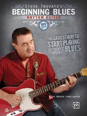 Steve Trovato's Beginning Blues Rhythm Guitar [With DVD]