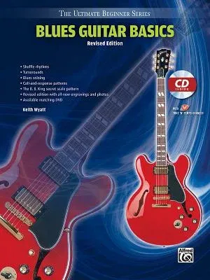 Ultimate Beginner Blues Guitar Basics: Steps One & Two, Book & CD (Revised)