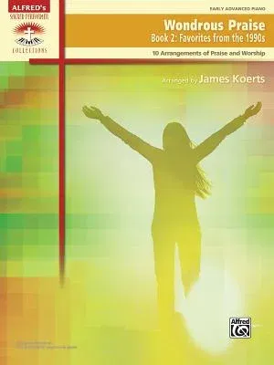 Wondrous Praise, Bk 2: Favorites from the 1990s (10 Arrangements of Praise & Worship)