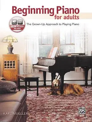 Beginning Piano for Adults: The Grown-Up Approach to Playing Piano, Book & Online Audio