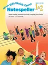 Alfred's Kid's Ukulele Course Notespeller 1&2: Music Reading Activities That Make Learning Even Easier!