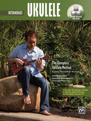 The Complete Ukulele Method -- Intermediate Ukulele: Book & Online Video/Audio [With DVD]