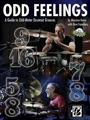 Odd Feelings: A Guide to Odd-Meter Drumset Grooves, Book & CD