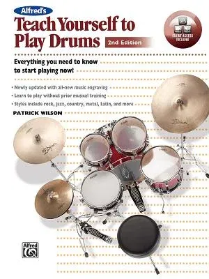 Alfred's Teach Yourself to Play Drums: Everything You Need to Know to Start Playing Now!, Book & Online Video/Audio