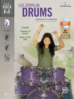 Alfred's Rock Ed. -- Led Zeppelin Drums: Learn Rock by Playing Rock: Scores, Parts, Tips, and Tracks Included, Book & DVD-ROM