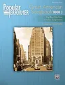 Popular Performer -- Great American Songbook, Bk 3: The Best Hits from Timeless Songwriters