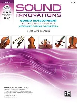 Sound Innovations for String Orchestra -- Sound Development (Advanced): Warm-Up Exercises for Tone and Technique for Advanced String Orchestra (Violin