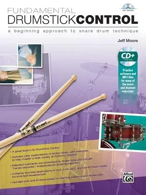 Fundamental Drumstick Control: A Beginning Approach to Snare Drum Technique, Book & CD