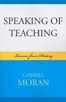 Speaking of Teaching: Lessons from History