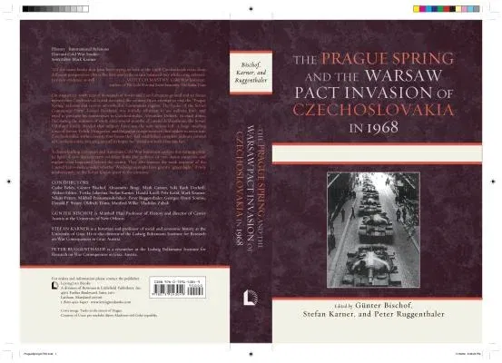 The Prague Spring and the Warsaw Pact Invasion of Czechoslovakia in 1968