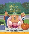 The Mercy Watson Collection, Volume 2: Mercy Watson Fights Crime/Mercy Watson: Princess in Disguise