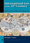 International Law in the 21st Century: Rules for Global Governance